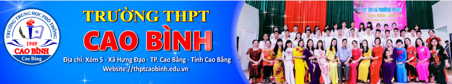 Trường THPT Cao Bình - Tỉnh Cao Bằng